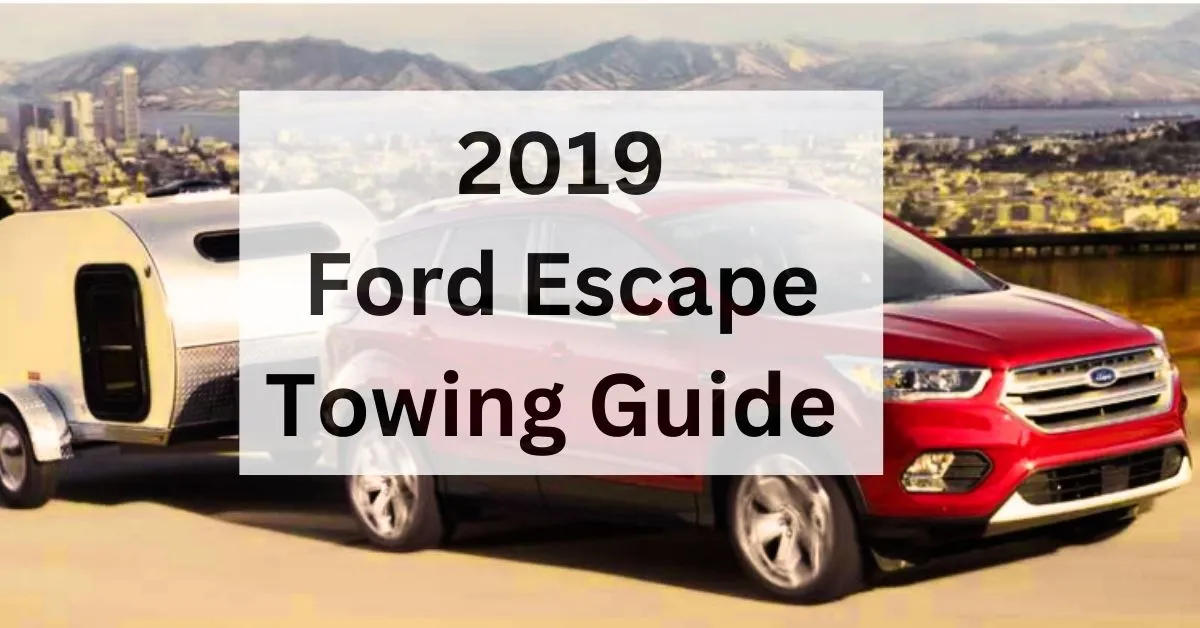 2019-ford-escape-towing-guide-thecartowing.com